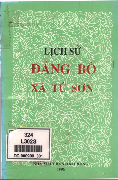 LỊCH SỬ ĐẢNG BỘ XÃ TÚ SƠN (NĂM 1996) (BẢN GỐC)
